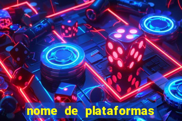 nome de plataformas de jogos